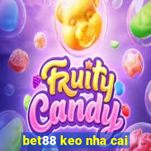 bet88 keo nha cai