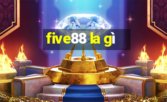 five88 la gì