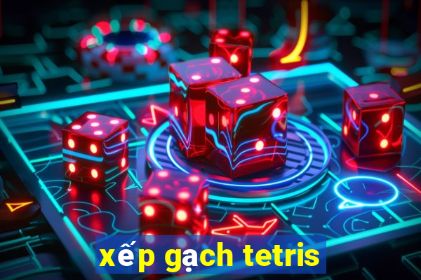 xếp gạch tetris