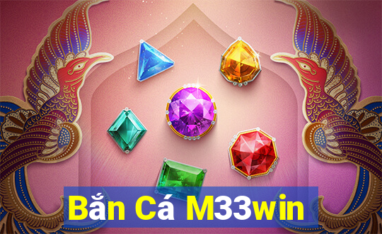 Bắn Cá M33win