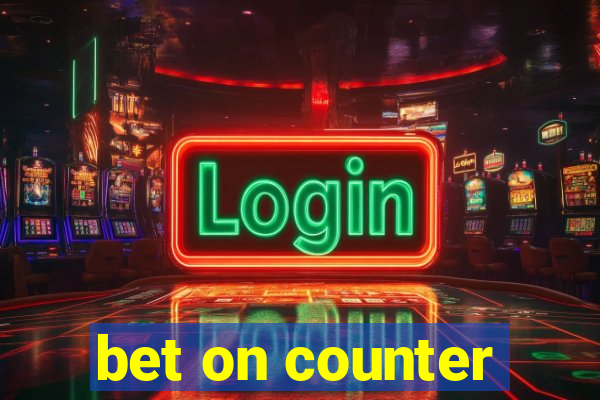 bet on counter