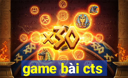 game bài cts