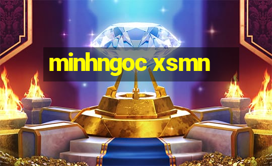 minhngoc xsmn