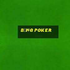 Bằng Poker