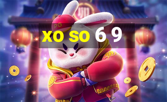 xo so 6 9