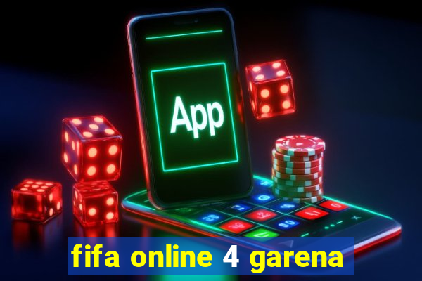 fifa online 4 garena