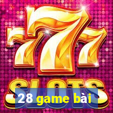 28 game bài