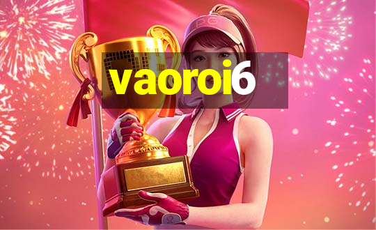 vaoroi6