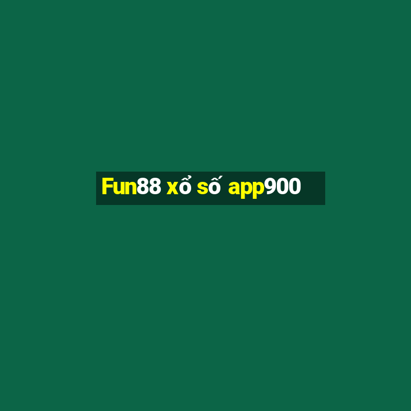 Fun88 xổ số app900