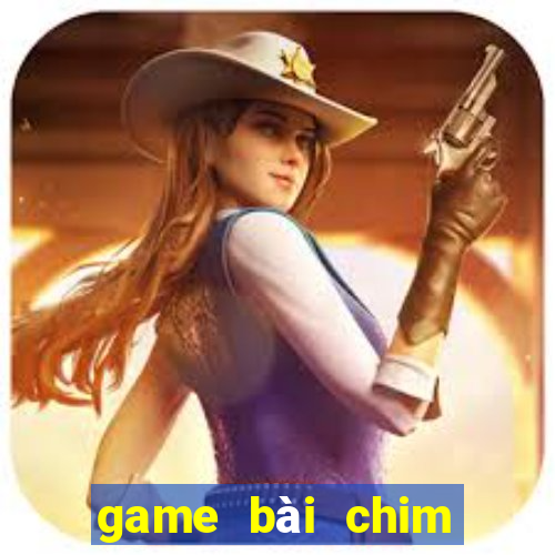 game bài chim trăm cung