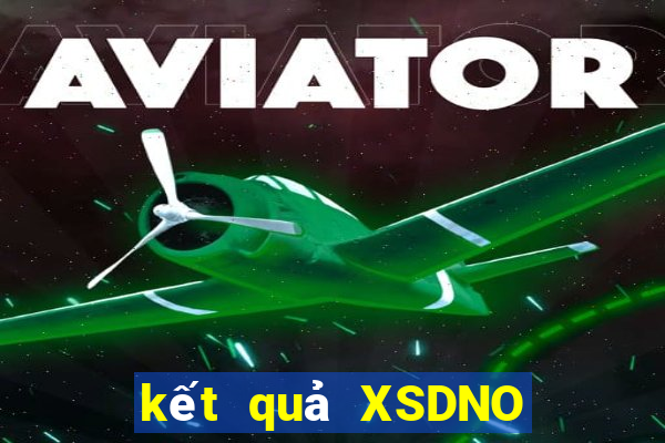 kết quả XSDNO ngày 21