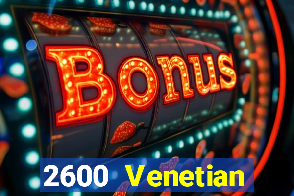 2600 Venetian phiên bản ổn định