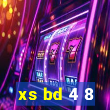 xs bd 4 8