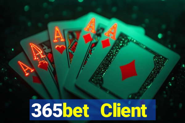 365bet Client Đăng nhập