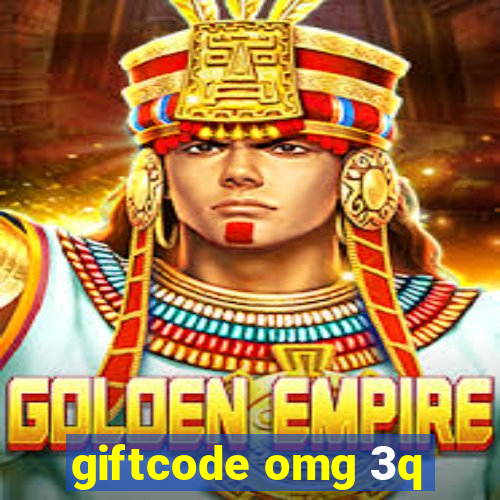 giftcode omg 3q