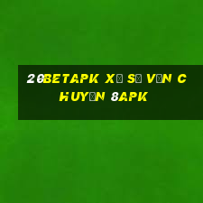 20betapk xổ số vận chuyển 8apk