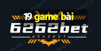 19 game bài