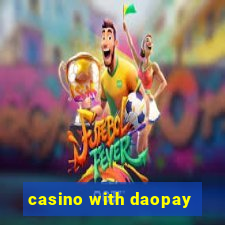 casino with daopay