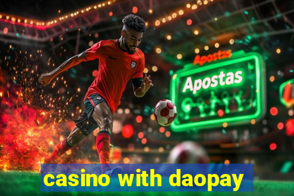 casino with daopay