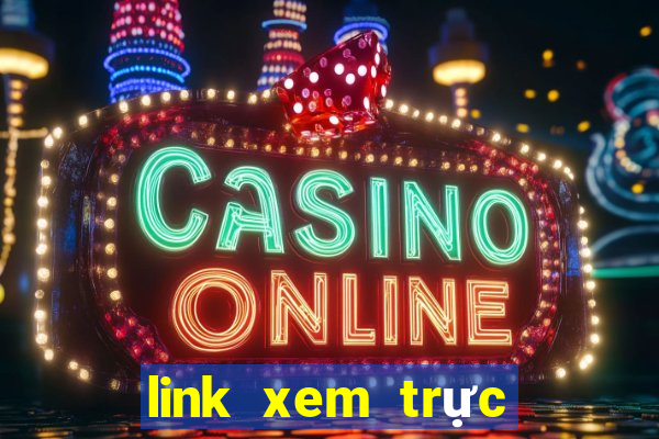 link xem trực tiếp bóng đá hôm nay