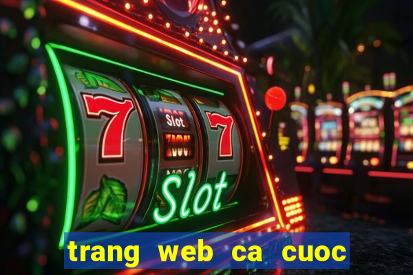 trang web ca cuoc uy tin