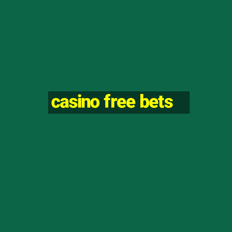 casino free bets