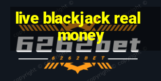 live blackjack real money