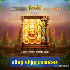 Đăng Nhập Comebet