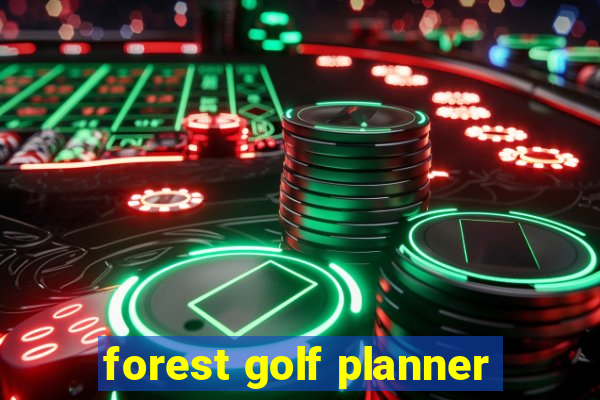 forest golf planner