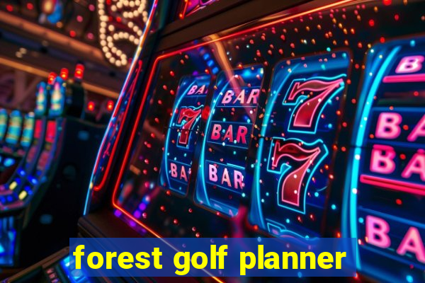 forest golf planner