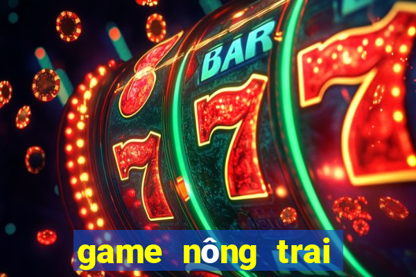 game nông trai vui ve