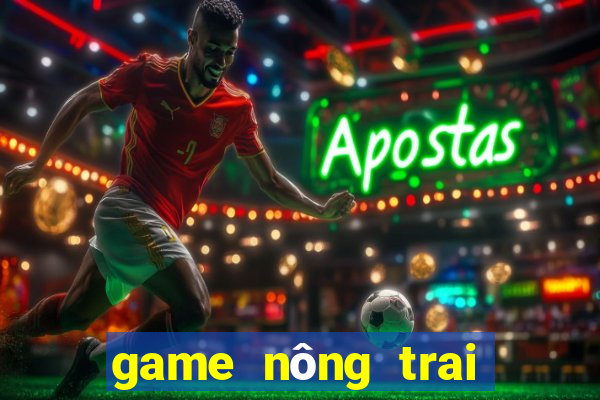 game nông trai vui ve