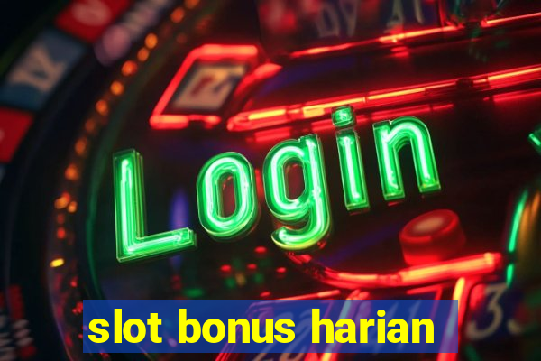 slot bonus harian