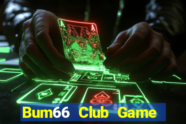 Bum66 Club Game Bài Mới