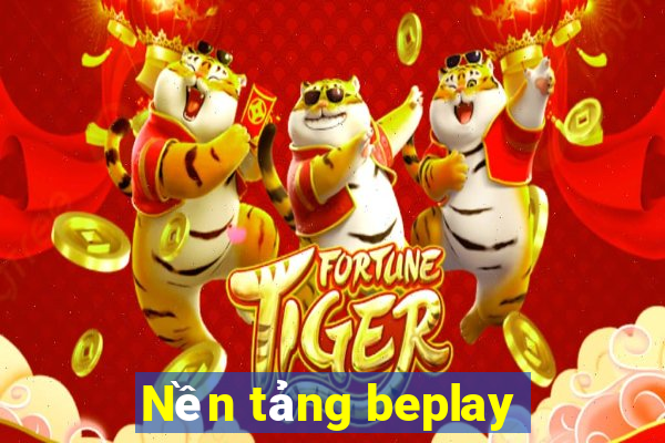 Nền tảng beplay