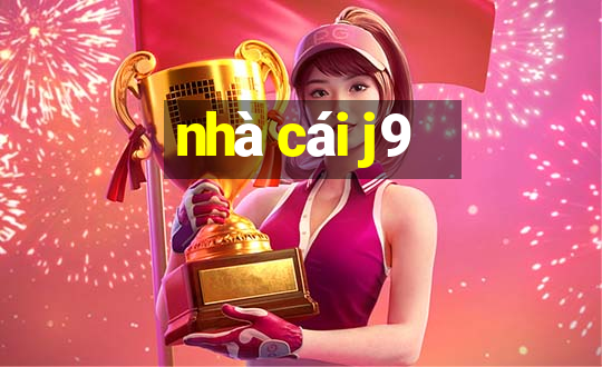 nhà cái j9