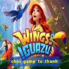 choi game tu thanh song kiem