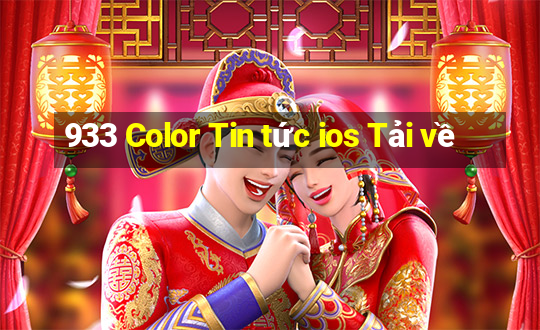 933 Color Tin tức ios Tải về