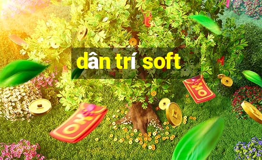 dân trí soft