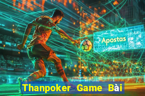 Thanpoker Game Bài Nạp Sms