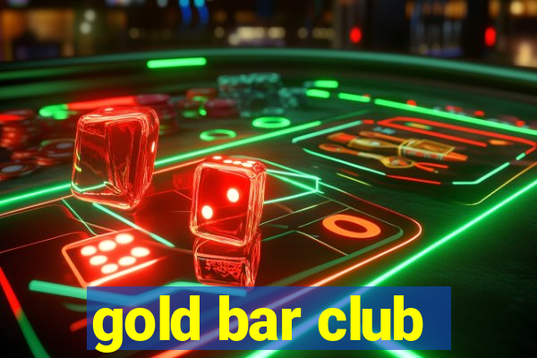 gold bar club