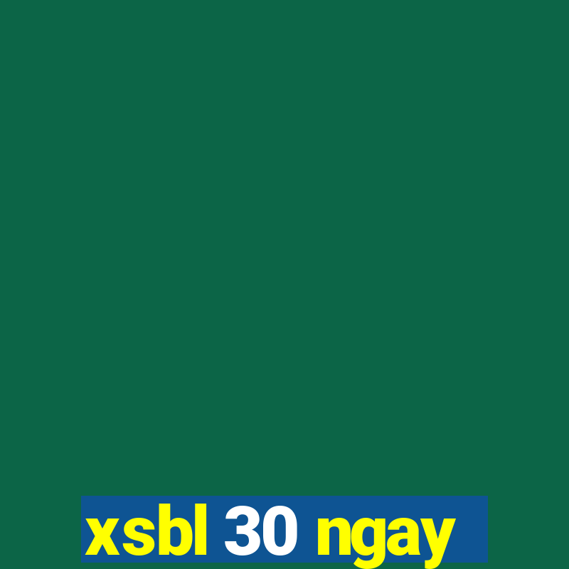 xsbl 30 ngay