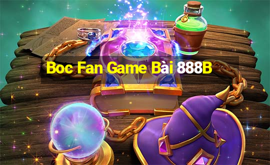 Boc Fan Game Bài 888B