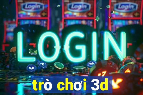 trò chơi 3d