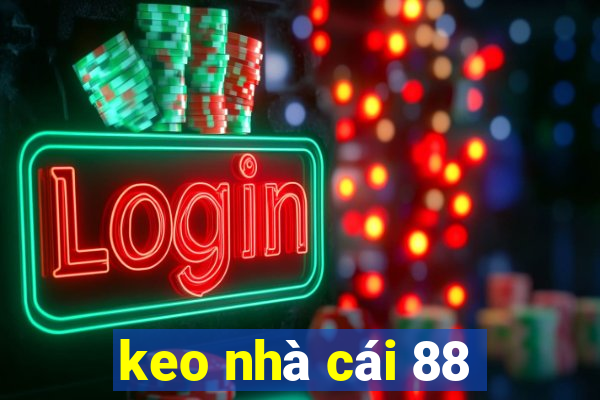 keo nhà cái 88