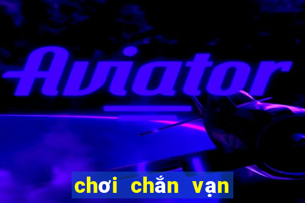 chơi chắn vạn văn online