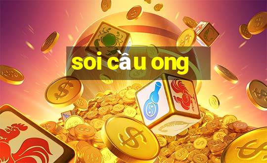 soi cầu ong