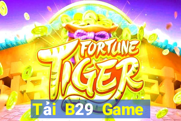 Tải B29 Game Bài Có Code