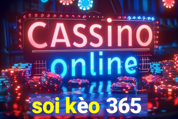 soi kèo 365