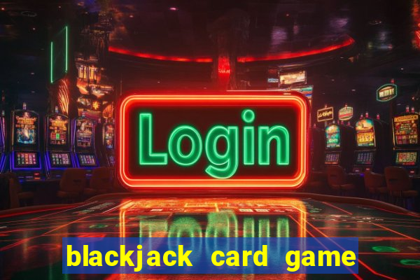 blackjack card game online free